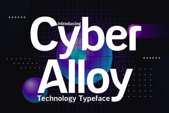 Cyber Alloy: A Modern Sans Serif for Digital Branding