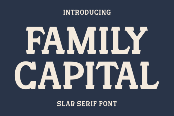 Family Capital: A Modern Slab Serif for Web Design