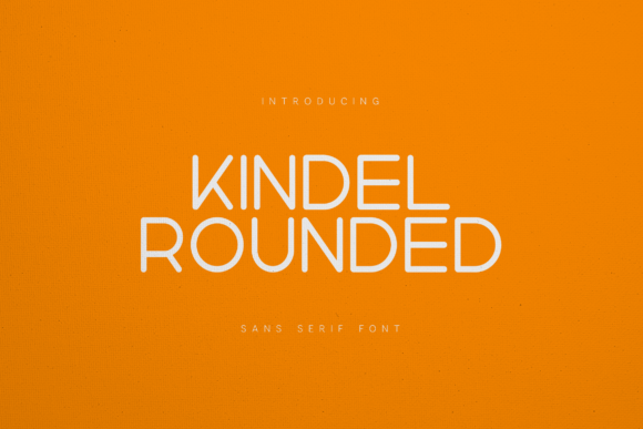 Kindel Rounded: A Modern Sans Serif for Branding Projects