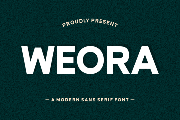 Weora: A Modern Sans Serif for Bold Editorial Design